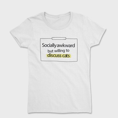 Socially Awkward Cat Name Tag, Tricou Femei