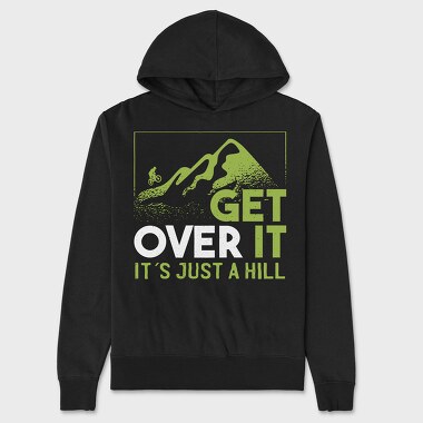 Get Over It Just A Hill, Hanorac Oversize Barbati (Unisex)