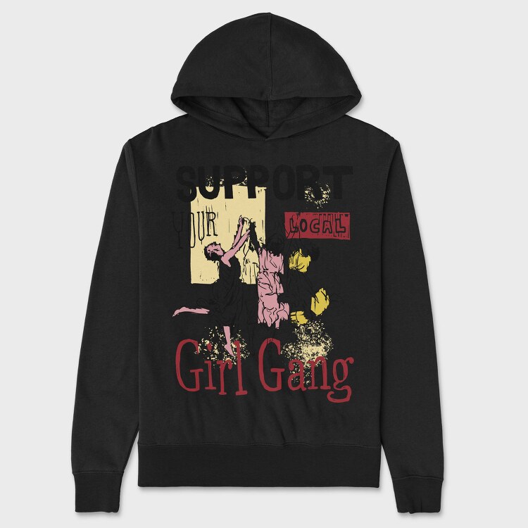 Support Your Local Girl Gang Women Day, Hanorac Oversize Barbati (Unisex)