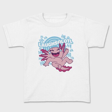 Laughsolotl Funny Axolotl Laughing, Tricou Copii