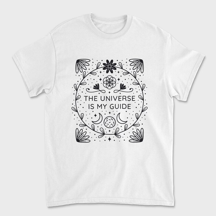 The Universe Is My Guide, Tricou Barbati (Unisex)