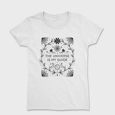 The Universe Is My Guide, Tricou Femei