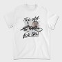 Too Old Bike Quote, Tricou Barbati (Unisex)