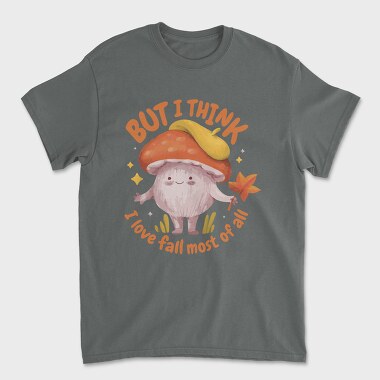 Love Fall Autumn Mushroom Character, Tricou Barbati (Unisex)
