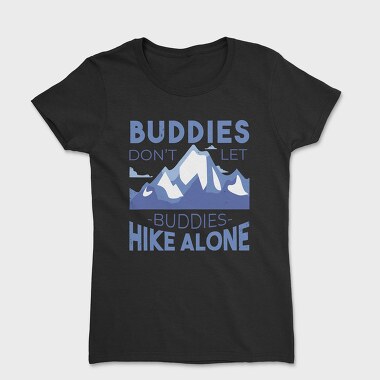 Hike Buddies, Tricou Femei