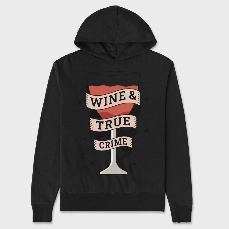 Wine And True Crime, Hanorac Oversize Barbati (Unisex)