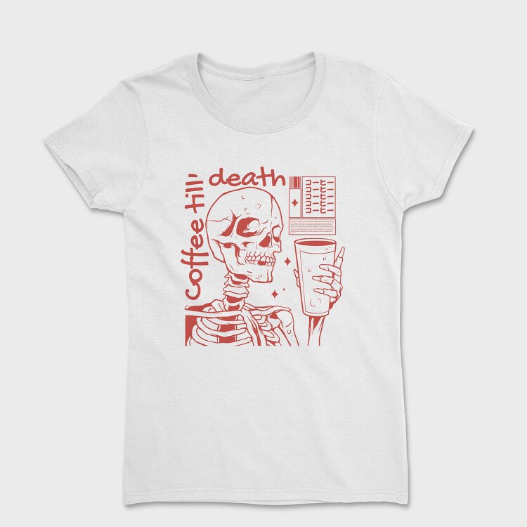 Skeleton And Coffee Drink Till, Tricou Femei
