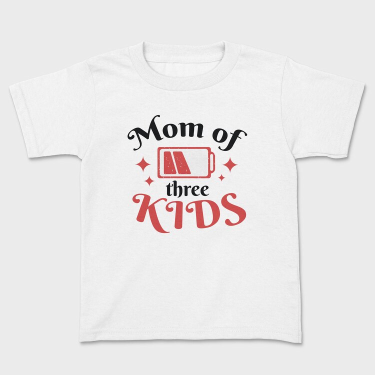 Mom Of Three Quote, Tricou Copii