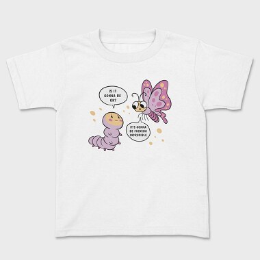 Motivational Caterpillar And Butterfly, Tricou Copii
