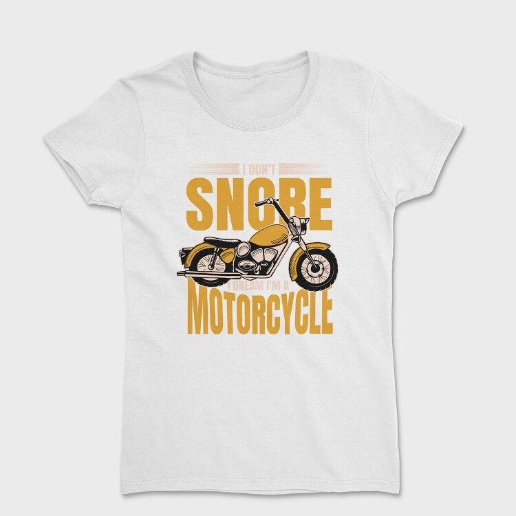 Motorcycle Dream Quote, Tricou Femei
