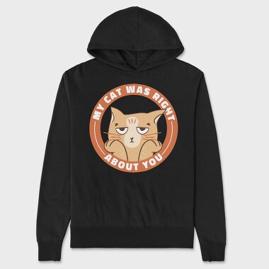 My Cat Was Right About You, Hanorac Oversize Barbati (Unisex)
