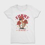 Natural Humor Mushroom Funny By Nature, Tricou Femei