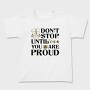 Nature Inspired Motivational Proud Quote, Tricou Copii