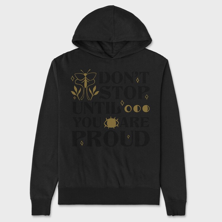 Nature Inspired Motivational Proud Quote, Hanorac Oversize Barbati (Unisex)