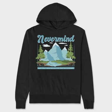 Nevermind Mountain Quote, Hanorac Oversize Barbati (Unisex)
