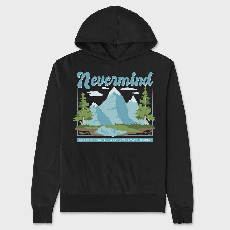 Nevermind Mountain Quote, Hanorac Oversize Barbati (Unisex)