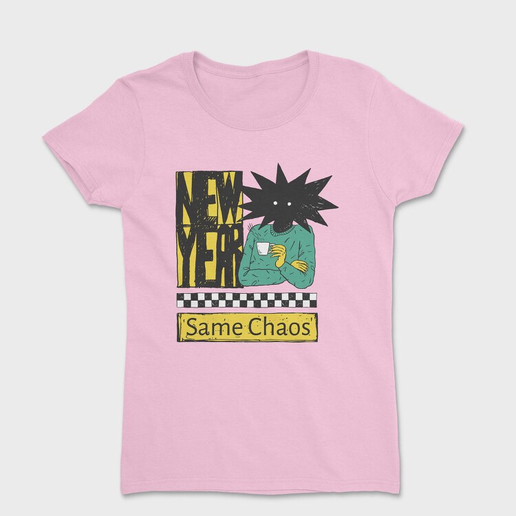 New Year Same Chaos Anti, Tricou Femei