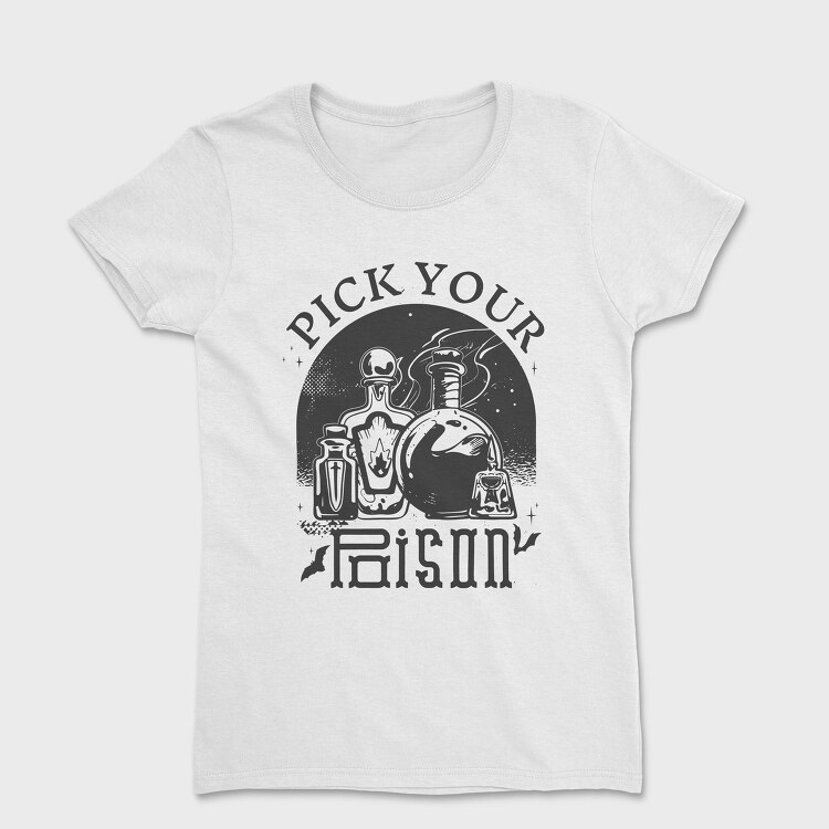 Pick Your Poison Halloween, Tricou Femei