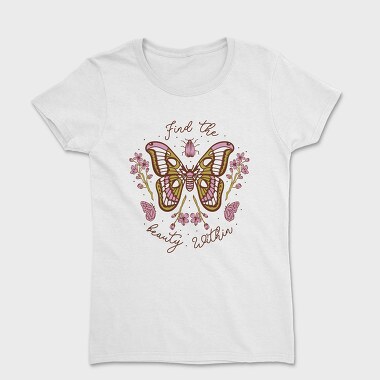 Pink Butterfly And Flowers Beauty Within, Tricou Femei