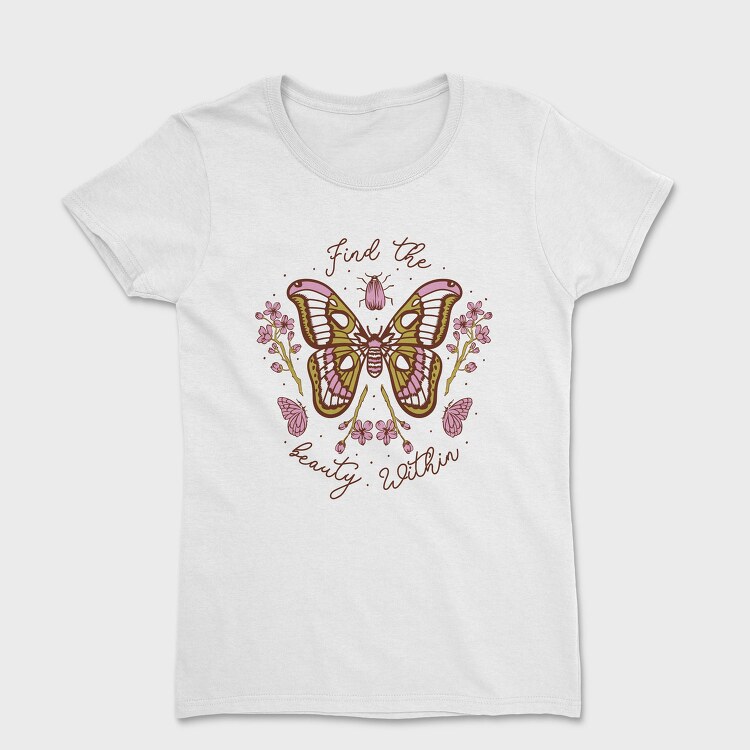 Pink Butterfly And Flowers Beauty Within, Tricou Femei