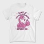 Pink Flamingo Funny Crazy Quote, Tricou Barbati (Unisex)