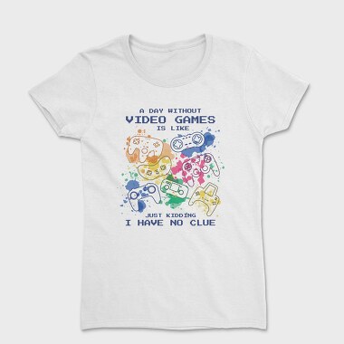 Video Games Quote Watercolor, Tricou Femei
