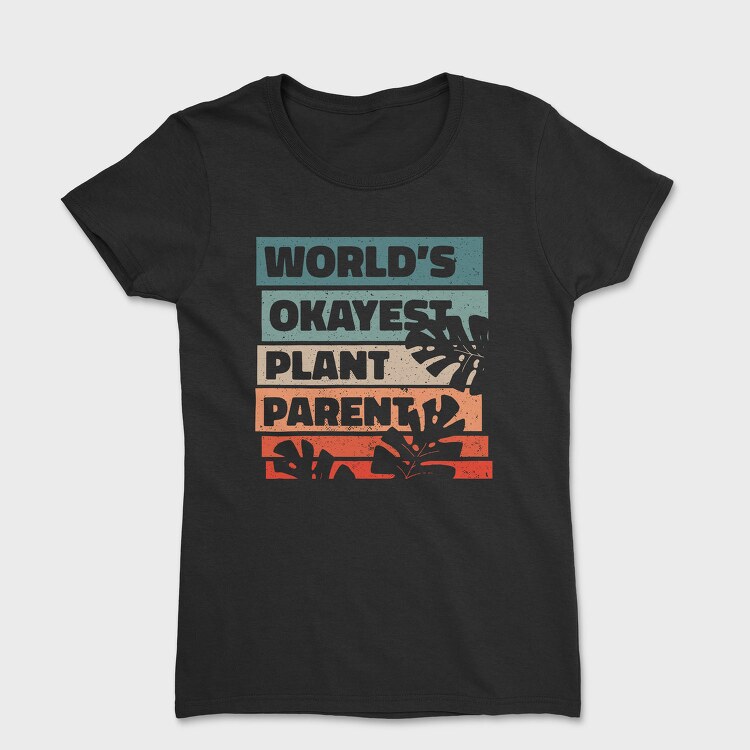 Plant Parent, Tricou Femei