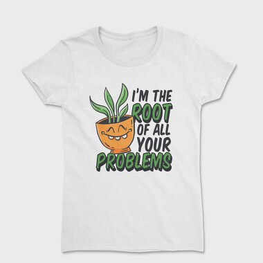 Plant Pun Throw Pillow Root Problems, Tricou Femei