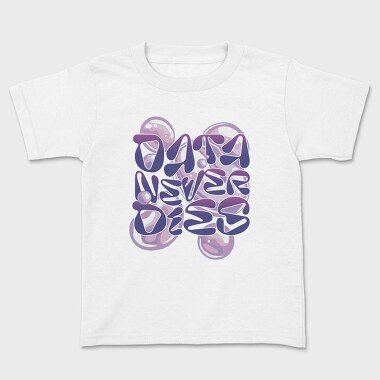 Y3K Data Never Dies Bubbles, Tricou Copii