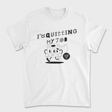 Quitting Job Coffee, Tricou Barbati (Unisex)