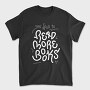 Read More Books, Tricou Barbati (Unisex)