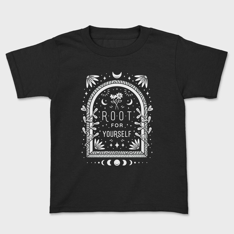 Root For Yourself Quote, Tricou Copii