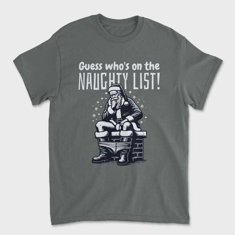 Santa Naughty List, Tricou Barbati (Unisex)