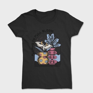 Always In Full Bloom Flower Vase, Tricou Femei