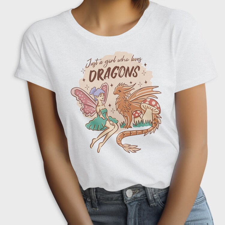 Just A Girl Who Loves Dragons Fairycore, Tricou Femei
