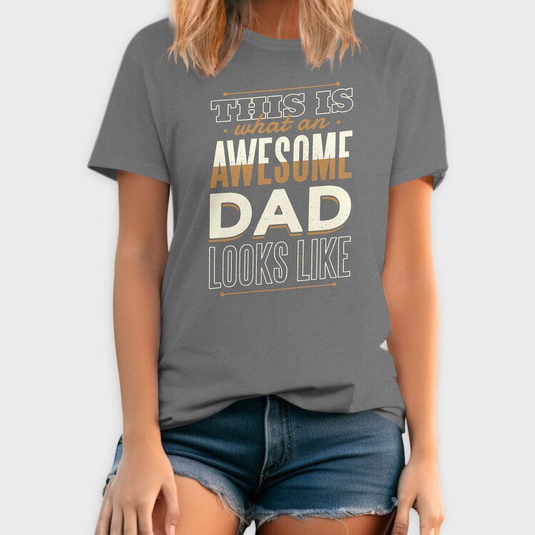 Awesome Dad Father, Tricou Barbati (Unisex)