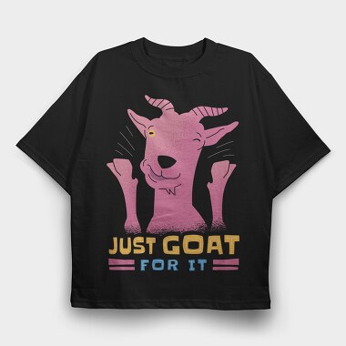 Just Goat For It, Tricou Oversize Barbati (Unisex)