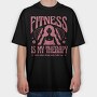 Fitness Is My Therapy Gym, Tricou Oversize Barbati (Unisex)