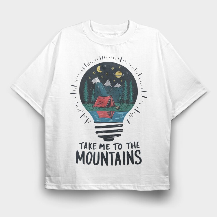 Take Me To The Mountains 2, Tricou Oversize Barbati (Unisex)