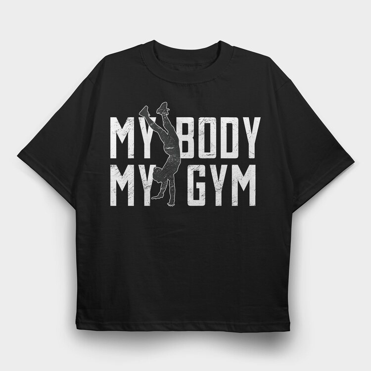 Calisthenics Sport Strength My Body My Gym Creators Ep, Tricou Oversize Barbati (Unisex)