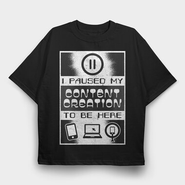 Content Creation Quote, Tricou Oversize Barbati (Unisex)