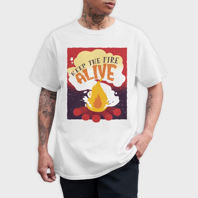 Keep The Fire Alive Quote, Tricou Barbati (Unisex)