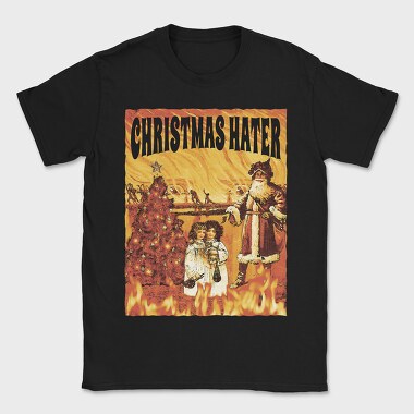 Christmas Hater Fire, Tricou Barbati (Unisex)