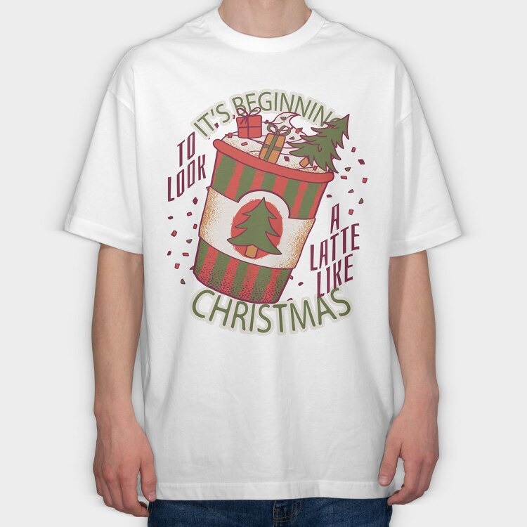 Christmas Latte A Latte Like, Tricou Oversize Barbati (Unisex)