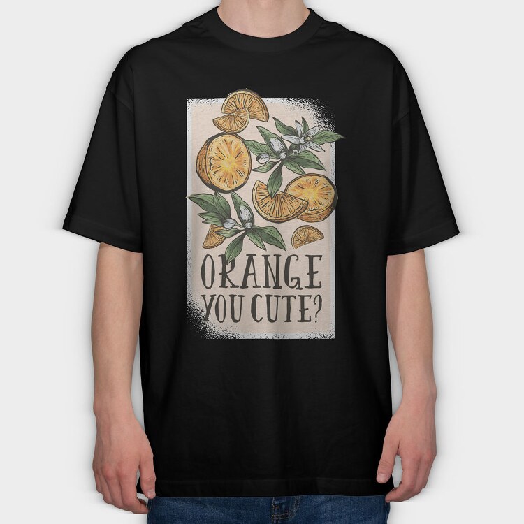 Orange You Cute Pun, Tricou Oversize Barbati (Unisex)
