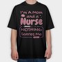 Mom and Nurse, Tricou Oversize Barbati (Unisex)