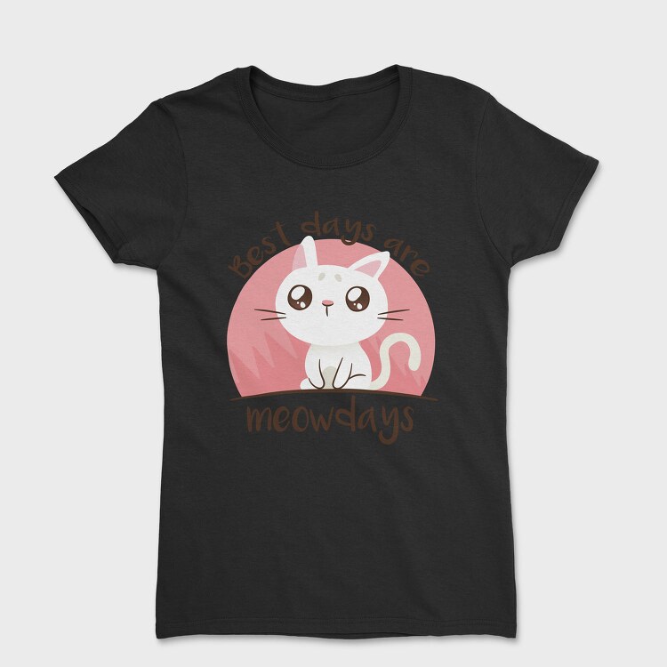 Meowdays Cat, Tricou Femei