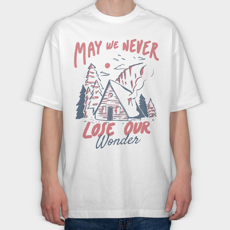 May We Never Lose Our Wonder Cabin, Tricou Oversize Barbati (Unisex)