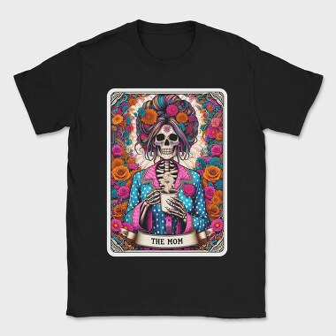 The Mom Skeleton, Tricou Barbati (Unisex)