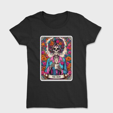 The Mom Skeleton, Tricou Femei